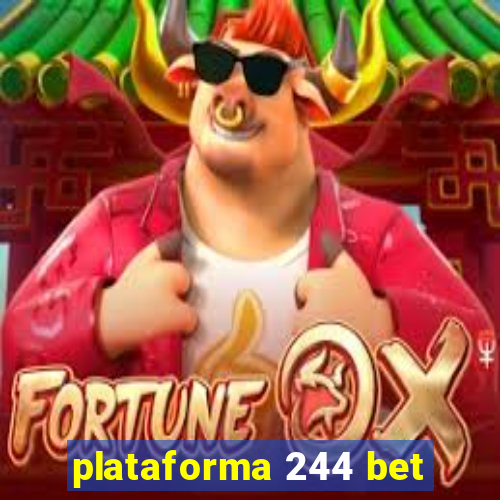 plataforma 244 bet